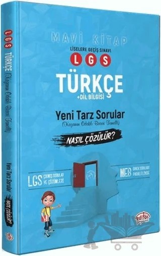 LGS Türkçe Yeni Tarz Mantık Muhakeme Soruları Nasıl Çözülür (Mavi Kitap) – Kolektif – Editör Yayınevi kitap kapağı