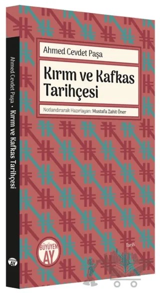 Kırım ve Kafkas Tarihçesi – Ahmed Cevdet Paşa – Büyüyen Ay Yayınları kitap kapağı