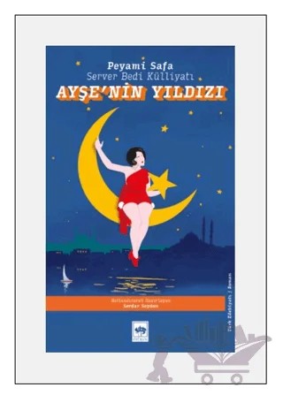 Ayşe'nin Yıldızı – Peyami Safa – Ötüken Neşriyat kitap kapağı