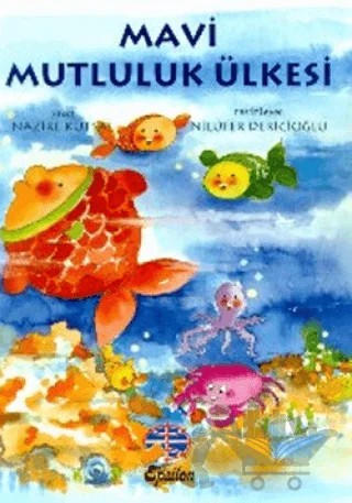 Mavi Mutluluk Ülkesi – Nazire Kutsal – Epsilon Yayınevi kitap kapağı