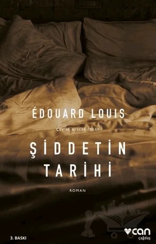 Şiddetin Tarihi – Edouard Louis – Can Yayınları kitap kapağı