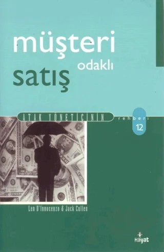 Müşteri Odaklı Satış – Len D'Innocenzo – Hayat Yayınları kitap kapağı