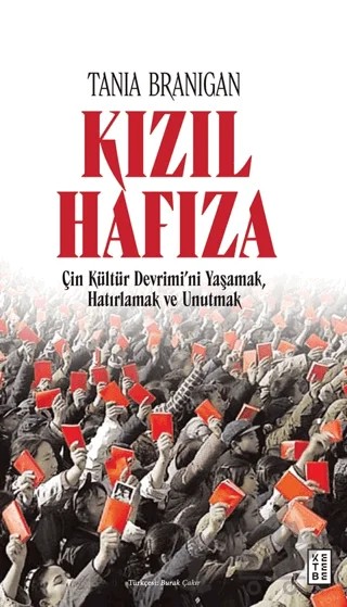 Kızıl Hafıza – Tania Branigan – Ketebe Yayınları kitap kapağı