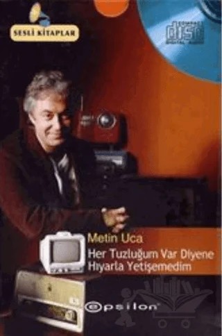 Her Tuzluğum Var Diyene Hıyarla Yetişemedim – Metin Uca – Epsilon Yayınevi kitap kapağı