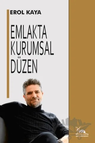 Emlakta Kurumsal Düzen – Erol Kaya – Sarmal Kitabevi kitap kapağı