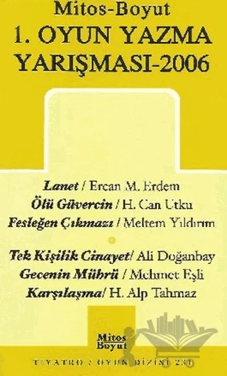 1. Oyun Yazma Yarışması 2006 – Kolektif – Mitos Boyut Yayınları kitap kapağı