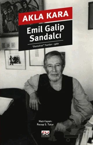 Akla Kara – Emil Galip Sandalcı – Su Yayınevi kitap kapağı