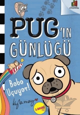 Bobo Uçuyor! - Pug'ın Günlüğü – Kyla May – Orman Kitap kitap kapağı