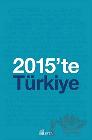 2015'te Türkiye – Cem Duran Uzun, İsmail Çağlar, Murat Yeşiltaş, Nebi Miş, Sadık Ünay, Ufuk Ulutaş, Zafer Çelik – Seta Yayınları kitap kapağı