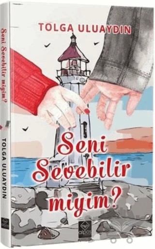 Seni Sevebilir miyim? – M. Tolga Uluaydın – Alpos Yayınları kitap kapağı