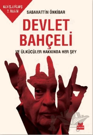 Devlet Bahçeli ve Ülkücüler Hakkında Her Şey – Sabahattin Önkibar – Kırmızı Kedi Yayınevi kitap kapağı