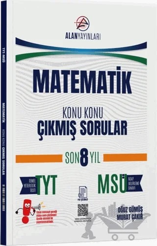 TYT MSÜ Matematik Konu Konu Çıkmış Sorular Son 8 Yıl – Oğuz Gümüş, Murat Çakır – Alan Yayınları kitap kapağı