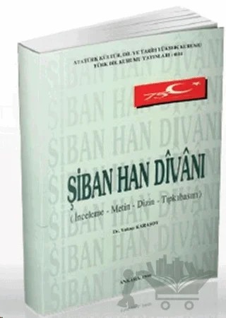 Şiban Han Divanı – Yakup Karasoy – Türk Dil Kurumu Yayınları kitap kapağı