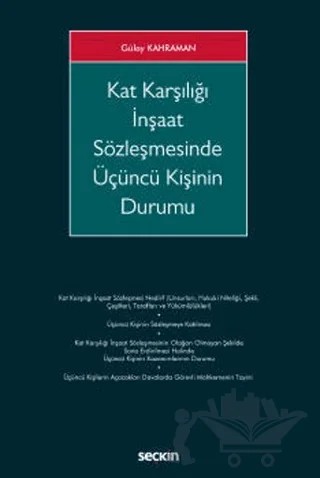 Kat Karşılığı İnşaat Sözleşmesinde Üçüncü Kişinin Durumu – Gülay Kahraman – Seçkin Yayıncılık kitap kapağı