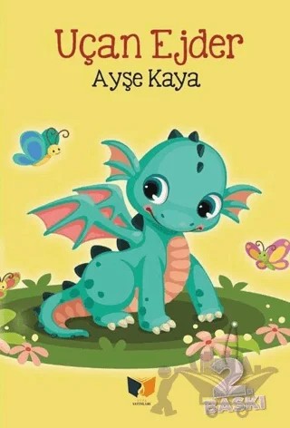 Uçan Ejder – Ayşe Kaya – Ateş Yayınları kitap kapağı