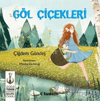 Göl Çiçekleri – Çiğdem Gündeş – Tudem Yayınları kitap kapağı