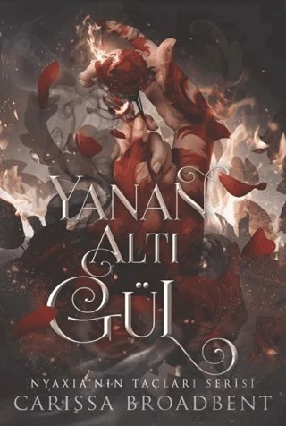 Yanan Altı Gül – Carissa Broadbent – Martı Yayınları kitap kapağı