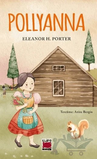 Pollyanna – Eleanor H. Porter – Elips Kitap kitap kapağı