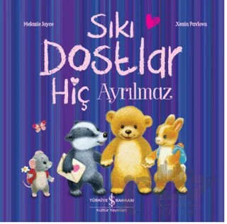 Sıkı Dostlar Hiç Ayrılmaz – Melanie Joyce – İş Bankası Kültür Yayınları kitap kapağı