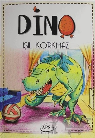 Dino – Işıl Korkmaz – Apsis Kitap kitap kapağı