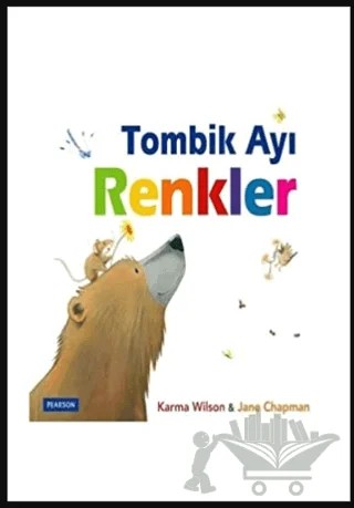 Tombik Ayı - Renkler – Jane Chapman, Karma Wilson – Pearson Çocuk Kitapları kitap kapağı