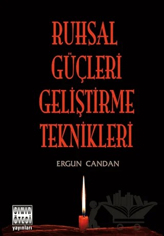 Ruhsal Güçleri Geliştirme Teknikleri – Ergun Candan – Sınır Ötesi Yayınları kitap kapağı