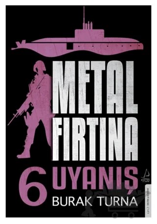 Metal Fırtına 6 - Uyanış – Burak Turna – Destek Yayınları kitap kapağı
