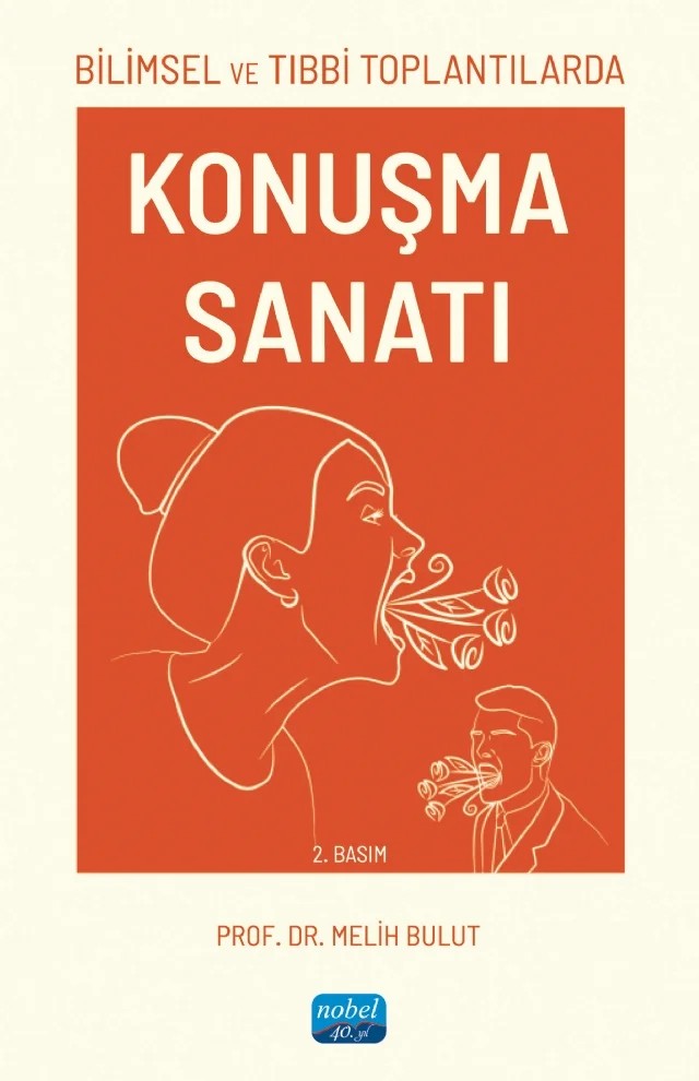 Bilimsel ve Tıbbi Toplantılarda KONUŞMA SANATI – Melih Bulut – Nobel Akademik Yayıncılık kitap kapağı