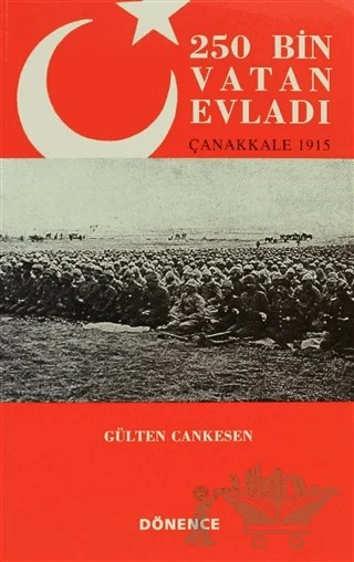 250 Bin Vatan Evladı – Gülten Cankesen – Dönence Basım ve Yayın Hizmetleri kitap kapağı