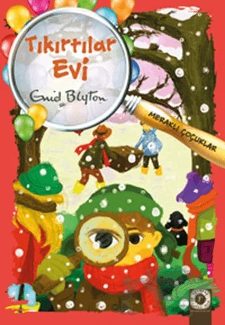 Meraklı Çocuklar - Tıkırtılar Evi – Enid Blyton – Artemis Yayınları kitap kapağı