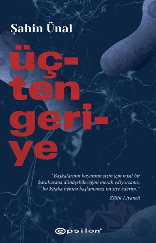 Üçten Geriye – Şahin Ünal – Epsilon Yayınevi kitap kapağı