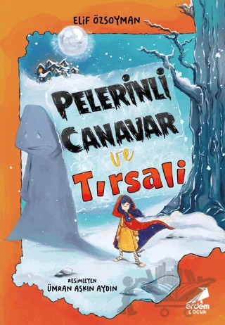 Pelerinli Canavar ve Tırsali – Elif Özsoyman – Erdem Çocuk kitap kapağı