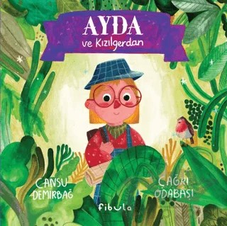 Ayda ve Kızılgerdan – Cansu Demirbağ – Fibula Yayıncılık kitap kapağı