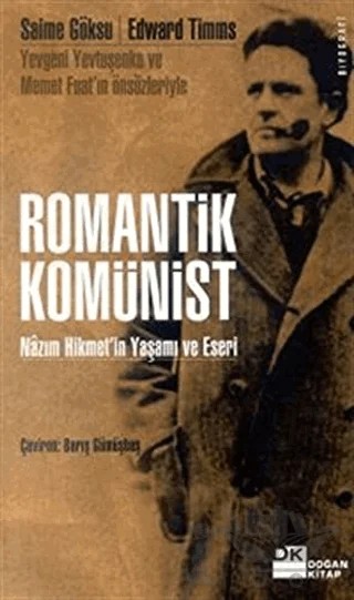 Romantik Komünist Nazım Hikmet’in Yaşamı ve Eseri – Saime Göksu – Doğan Kitap kitap kapağı