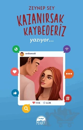 Kazanırsak Kaybederiz 2 - Yazıyor – Zeynep Sey – Martı Yayınları kitap kapağı