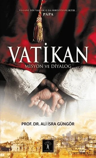 Vatikan – Ali İsra Güngör – İlgi Kültür Sanat Yayınları kitap kapağı