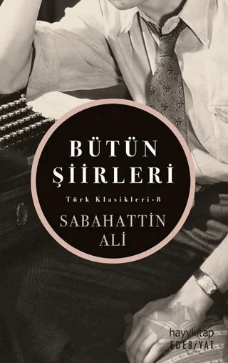 Sabahattin Ali - Bütün Şiirleri – Sabahattin Ali – Hayykitap kitap kapağı
