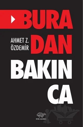 Buradan Bakınca – Ahmet Z. Özdemir – Ürün Yayınları kitap kapağı