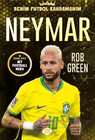 Neymar - Benim Futbol Kahramanım – Rob Green – Dokuz Çocuk kitap kapağı