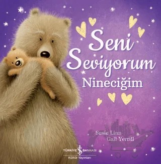 Seni Seviyorum Nineciğim – Susie Linn – İş Bankası Kültür Yayınları kitap kapağı