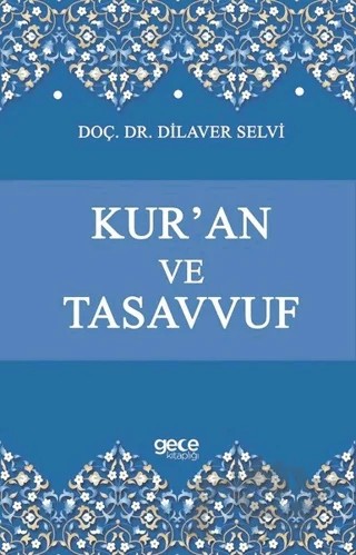 Kur'an ve Tasavvuf – Dilaver Selvi – Gece Kitaplığı kitap kapağı