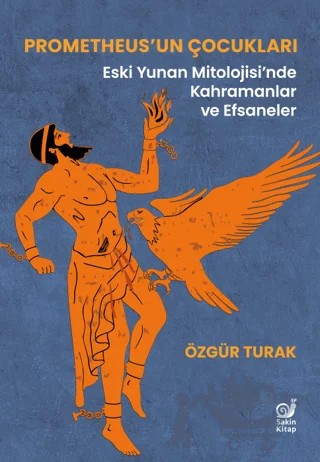 Prometheus’un Çocukları – Özgür Turak – Sakin Kitap kitap kapağı
