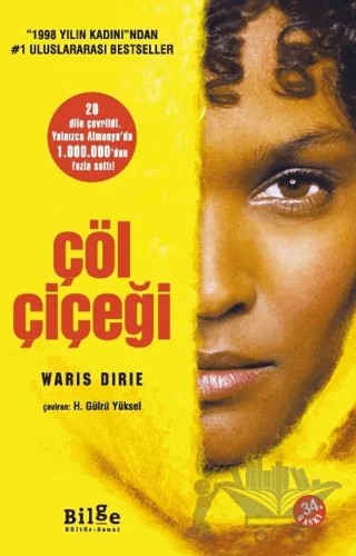 Çöl Çiçeği – Waris Dirie – Bilge Kültür Sanat kitap kapağı