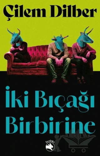 İki Bıçağı Birbirine – Çilem Dilber – Budala Kitap kitap kapağı