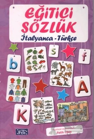 Eğitici Sözlük İtalyanca - Türkçe – Fatih Okta – Parıltı Yayınları kitap kapağı