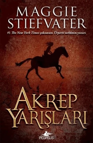 Akrep Yarışları – Maggie Stiefvater – Pegasus Yayınları kitap kapağı