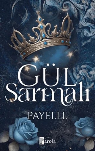 Gül Sarmalı – Payelll – Parola Yayınları kitap kapağı