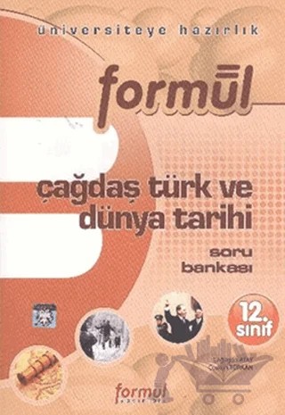 12. Sınıf Çağdaş Türk ve Dünya Tarihi Soru Bankası – Coşkun Türkan, Çağlayan Atay – Formül Yayınları kitap kapağı