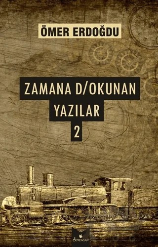 Zamana D/Okunan Yazılar 2 – Ömer Erdoğdu – Serencam Yayınevi kitap kapağı