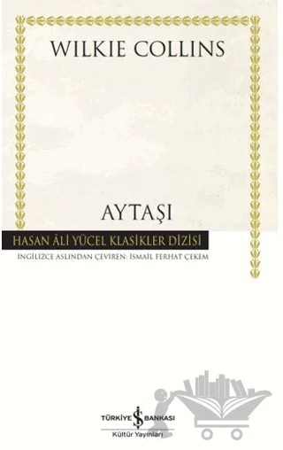 Aytaşı – Wilkie Collins – İş Bankası Kültür Yayınları kitap kapağı